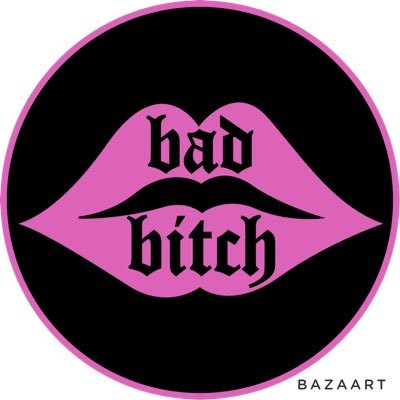 “Bad Bitch” (Urban colloquialism) She is a strong, fierce woman, free of societal chains and stereotypes. She embraces her sexuality and exudes confidence.