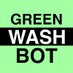 Green Wash Bot (@greenwashbot) Twitter profile photo Green Wash Bot (@greenwashbot) Twitter profile photo