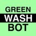 Green Wash Bot (@greenwashbot) Twitter profile photo