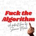 Fuck the Algorithm Podcast (@fckthealgorithm) Twitter profile photo