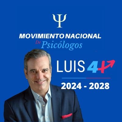 Movimiento Nacional de Psicólogos en apoyo al Presidente Luis Abinader 4 Años más.