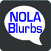NOLA Blurbs™ (@nolablurbs) Twitter profile photo NOLA Blurbs™ (@nolablurbs) Twitter profile photo