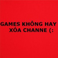 GAMES KHÔNG HAY XÓA CHANNEL(@KhongXoa) 's Twitter Profile Photo