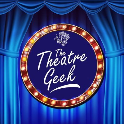 TheTheatre_Geek Profile Picture