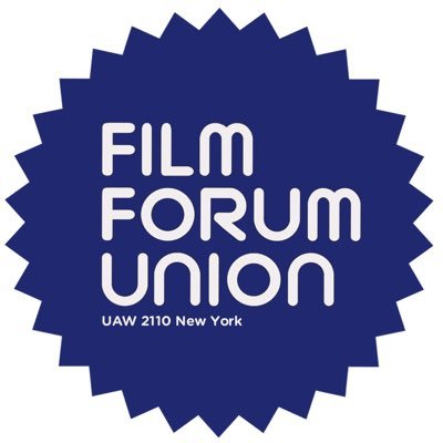 Local 2110 UAW. We are the union for workers at Film Forum. We stand united in the creation of a more equitable, ethical, and sustainable workplace.