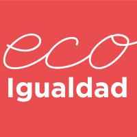 EcoIgualdad(@EcoIgualdad) 's Twitter Profile Photo