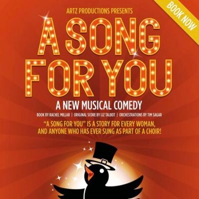 ARTZ Productions present “A Song For You”. A brand new musical comedy from writers Rachel Millar and Liz Talbot