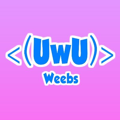 UwU Weebs