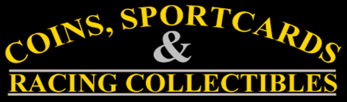 Welcome to Coins, Sportscards & Racing Collectibles.
We are dedicated to serving the collecting public and investing community.