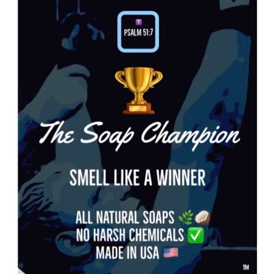 “Smell Like A Winner” 🥇 All Natural Soaps 🌿🍂🥥 • No Harsh Chemicals • Made In USA 🇺🇸