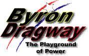 The official twitter page of Byron Dragway, The Playground of Power Since 1964! 
http://t.co/FyH0GuiI