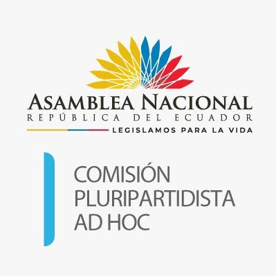 Cuenta oficial de la Comisión Pluripartidista AD HOC de la Asamblea Nacional del Ecuador
