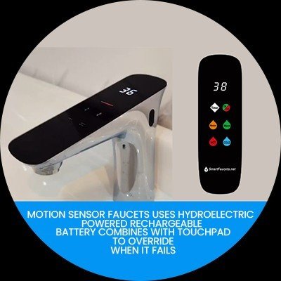 SmartFaucets combines the motion sensor with a patented smart touchpad with preset temperature & timer lab tested for 550,000 uses without failure.