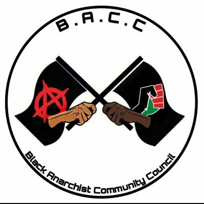 Black Anarchist Community Council of Pittsburgh. Venmo @Baccpgh Cashapp $BACCPgh