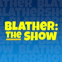 Blather the Show & Podcast(@blatherthepod) 's Twitter Profileg