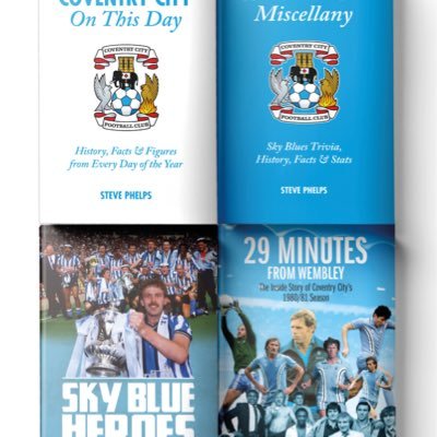‘29 Minutes from Wembley’,’Sky Blue Heroes' , 'Coventry City Miscellany' & 'Coventry City On This Day'.