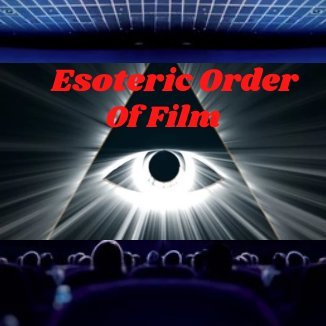 Welcome to the Esoteric Order of Film Podcast, join us as we discuss cult and genre movies from the golden age of film to the sordid present!