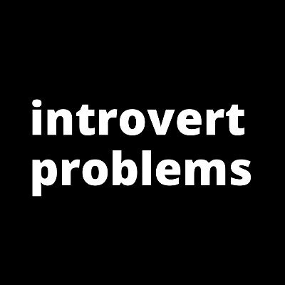 Can I stay home and read a book instead? Providing humor and memes about the introverted life.