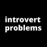 IntrovertProbss's profile picture. Can I stay home and read a book instead? Providing humor and memes about the introverted life.