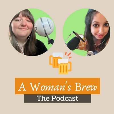 A Woman's Brew: The Podcast