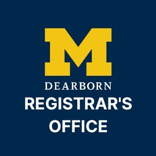 Important information from  UM-Dearborn's Registrar's Office