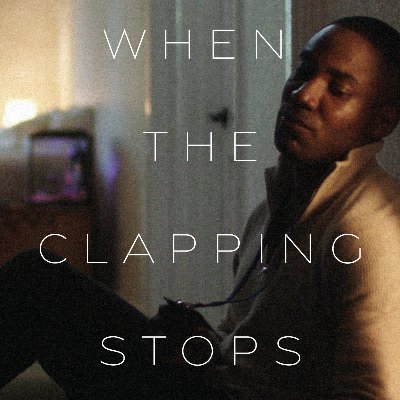 When The Clapping Stops