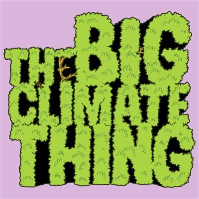 The Big Climate Thing