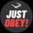 JUST.OBEY!