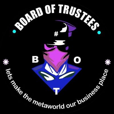 Official page of the BOARD OF TRUSTEES 
The first #NFT that pays while being hold
 #BOT