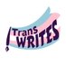 Trans Writes is on Bluesky (@trans_writes) Twitter profile photo Trans Writes is on Bluesky (@trans_writes) Twitter profile photo