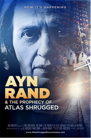 Ayn Rand & the Prophecy of Atlas Shrugged is a feature length documentary film that examines the resurging interest in Ayn Rand’s epic and controversial novel.