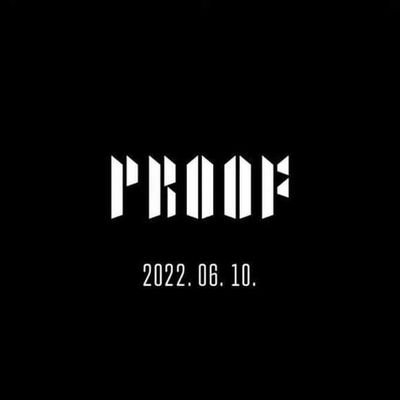 10/6 11h trưa VN BTS comeback với album PROOF cùng với bài hát chủ đề YET TO COME