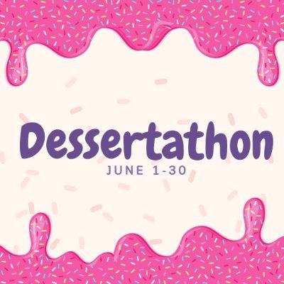 Dessertathon's profile picture. A monthlong readathon in JUNE 2022! 🍰 🧁 🍪