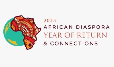 2023 Year of Return and Connections celebrates the AU's decisions in 2003 to recognize the African Diaspora as the 6th region of Africa.