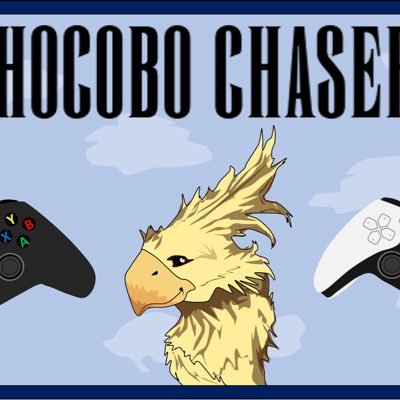 Chocobo Chasers: The Video Game Podcast 🎮🕹️