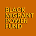 BlackMigrantPowerFund (@blackmigrantfnd) Twitter profile photo BlackMigrantPowerFund (@blackmigrantfnd) Twitter profile photo