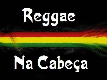 O reggae não é pra se ouvir é pra se sentir. Quem não o sente não o conhece.