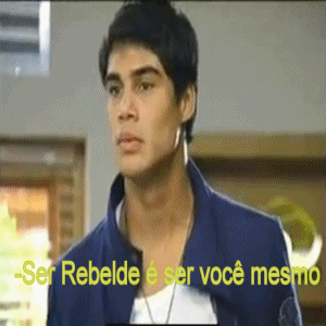 eu  sou  um  minina  rebelde   e  voce  e  rebelde