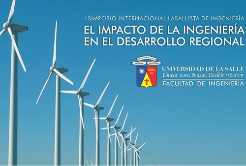 I SIMPOSIO INTERNACIONAL LASALLISTA DE INGENIERÍA. El impacto de la ingeniería en el desarrollo regional. 28, 29 y 30 de Septiembre de 2011