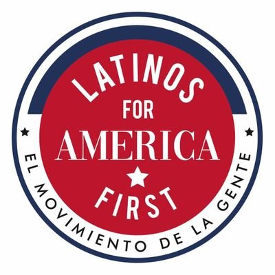 We fight for the Latino community and the America First agenda.