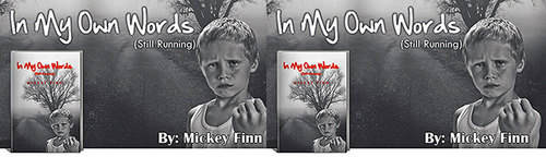 In My Own Words (Still Running) A True story  of a young boy Abused by  the State and Church . On http://t.co/VIDqbkgdvM.Amazon kindle. http://t.co/kw41j9cwXv