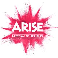 Arise - a festival of Left Ideas (@arise_festival) 's Twitter Profile Photo Arise - a festival of Left Ideas (@arise_festival) 's Twitter Profile Photo
