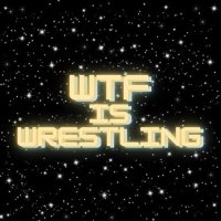 WTF is Wrestling (@wtfiswrestling) 's Twitter Profile