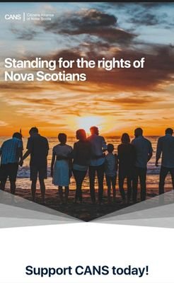 Citizens Alliance Of Nova Scotia is a grassroots organization committed to protecting the human and constitutional rights of all Nova Scotians.