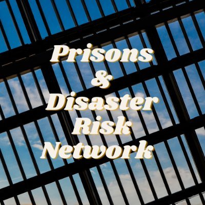 Educating researchers and the public about the growing impact of disasters to incarcerated and detained persons.