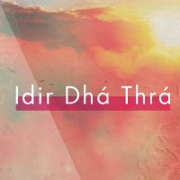 IdirDháThrá (@idirdhathra) 's Twitter Profile