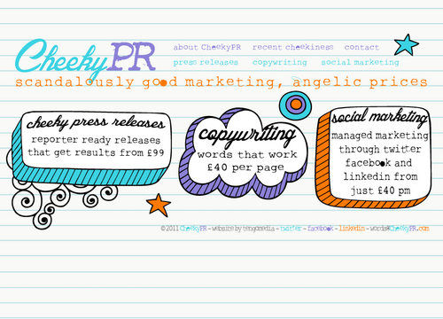 Cheeky PR is a new way to market. We offer devilishly good marketing to help promote your business online and offline - all at rather angelic prices :-)