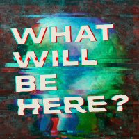 What Will Be Here? (@whatwillbehere) 's Twitter Profile Photo What Will Be Here? (@whatwillbehere) 's Twitter Profile Photo