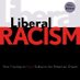 Chronicles of Racist Liberals (@liberalsracists) Twitter profile photo