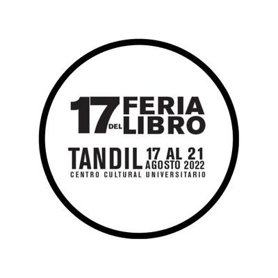 Feria del Libro de la ciudad de #Tandil. Literatura, arte y eventos compartidos.